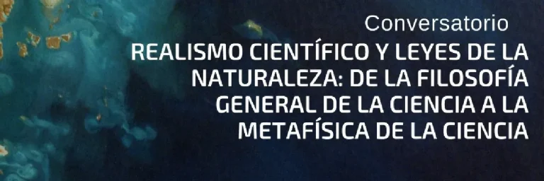 Conversatorio: Realismo Científico y Leyes de la Naturaleza