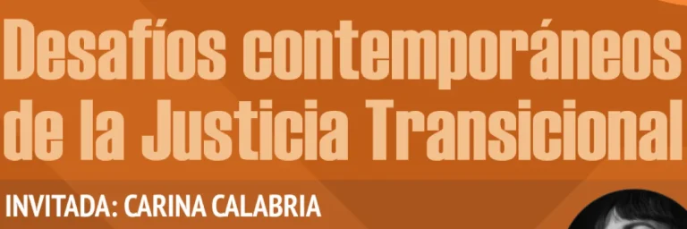 Desafíos contemporáneos de la Justicia Transicional.