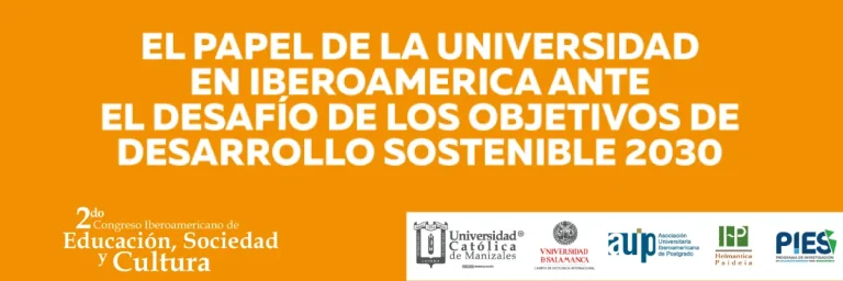 2º Congreso Iberoamericano de Educación, Sociedad y Cultura: El papel de la universidad en Iberoamérica ante el desafío de los objetivos de desarrollo sostenible 2030
