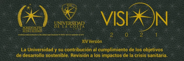 Visión 2021: La universidad y su contribución al cumplimiento de los objetivos de desarrollo sostenible. Revisión a los impactos de la crisis sanitaria
