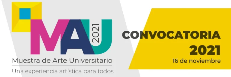 Muestra de Arte Universitario – Una experiencia artística para todos
